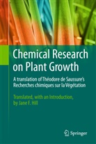 Théodore De Saussure, Jane F Hill, Jane F. Hill - Chemical Research on Plant Growth
