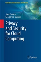 Sian Pearson, Siani Pearson, Yee, Yee, George Yee - Privacy and Security for Cloud Computing