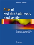 N Silverberg, N. Silverberg, Nanette B. Silverberg - Atlas of Pediatric Cutaneous Biodiversity