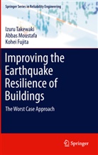 Kohei Fujita, Abba Moustafa, Abbas Moustafa, Izur Takewaki, Izuru Takewaki - Improving the Earthquake Resilience of Buildings