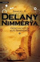 Samuel R Delany, Samuel R. Delany, Karlheinz Schlögl - Geschichten aus Nimmèrÿa