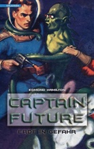 Edmond Hamilton - Captain Future - Erde in Gefahr