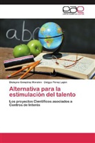 Dislayn González Morales, Dislayne González Morales, Dalgys Pérez Luján - Alternativa para la estimulación del talento