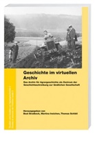 Beat Brodbeck, Martina Ineichen, Thom Schibli, Thomas Schibli - Geschichte im virtuellen Archiv