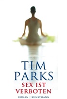 Tim Parks, Ulrike Becker - Sex ist verboten