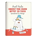 Axel Hacke, Dirk Schmidt, Dirk Schmidt - Oberst von Huhn bittet zu Tisch