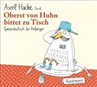 Axel Hacke, Axel Hacke - Oberst von Huhn bittet zu Tisch, 1 Audio-CD (Audiolibro)