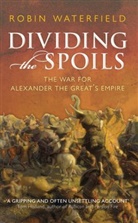 Robin Waterfield - Dividing the Spoils
