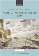 Ian Brownlie, James Crawford, CRAWFORD JAMES - Brownlie''s Principles of Public International Law