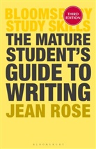 Jean Rose - Mature Student''s Guide to Writing