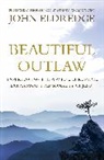 John Eldredge, Eldredge John - Beautiful Outlaw