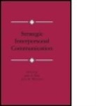 John A. Wiemann Daly, DALY JOHN A WIEMANN JOHN M, John A Daly, John A. Daly, John M Wiemann, John M. Wiemann - Strategic Interpersonal Communication