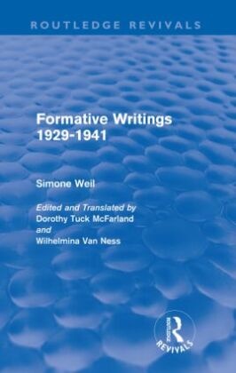 Simone Weil, Weil Simone - Formative Writings (Routledge Revivals)