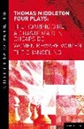 William C Carroll, William C. Carroll, Thomas Middleton, William C. Carroll, William C. (Boston University Carroll - Thomas Middleton: Four Plays
