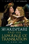 Tom Hoenselaars, Ton Hoenselaars, Ton Hoenselaars - Shakespeare and the Language of Translation