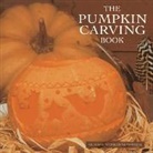 Schneebeli-Morrell, Deborah Schneebeli-Morrell, Schneebeli-Morrell Deborah, Debbie Patterson - Pumpkin Carving Book