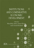 Masahiko Kuran Aoki, Kenneth A Loparo, M Aoki, M. Aoki, Masahiko Aoki, Timur Kuran... - Institutions and Comparative Economic Development