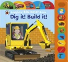 Anita Ganeri - Dig It! Build It! Ladybird Big Noisy Book