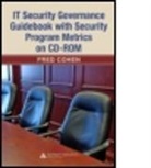 Fred Cohen, Fred (Fred Cohen &amp; Associates Cohen, Cohen Fred - It Security Governance Guidebook With Security Program Metrics on Cd