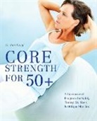 Karl Knopf, Karl G. Knopf - Core Strength for 50+
