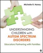 Michelle R Haney, Michelle R. Haney, Michelle Rosen Haney, Michelle Rosen Rosen Haney, Haney Michelle Rosen - Understanding Children With Autism Spectrum Disorders
