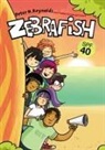 Sharon Emerson, Fablevision, Peter H. (ILT) Fablevision (COR)/ Reynolds, Renee Kurilla, Peter H Reynolds, Peter H. Reynolds - Zebrafish 2
