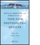 Janez Krc, Janez (University of Ljubljana Krc, Janez Topic Krc, Janez/ Topic Krc, Krc Janez, KRC JANEZ TOPIC MARKO... - Optical Modeling and Simulation of Thin-Film Photovoltaic Devices