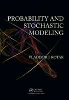 V. I. Rotar, Vladimir I. Rotar, Vladimir I. (San Diego State University Rotar, ROTAR VLADIMIR I, Rotar Vladimir I. - Probability and Stochastic Modeling