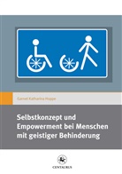 Garnet K. Hoppe, Garnet Katharina Hoppe - Selbstkonzept und Empowerment bei Menschen mit geistiger Behinderung