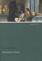 Hahn-Hahn, Ida Hahn-Hahn, Ida Gräfin Hahn-Hahn, Ida Gräfin von Hahn-Hahn - Orientalische Briefe