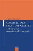 Jürgen Moltmann - Kirche in der Kraft des Geistes