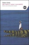 Fabio Geda - Nel mare ci sono i coccodrilli. Im Meer schwimmen Krokodile, italienische Ausgabe