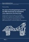 Thomas Uhlig - Die externe Einzelklagebefugnis im Recht der BGB-Gesellschaft als Ausprägung eines allgemeinen Rechtsprinzips