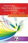 Gary M. Blau, Sylvia Fisher, Jeffrey M. Poirier, Gary Blau, Gary M. Blau, Sylvia Fisher... - Improving Emotional and Behavioral Outcomes for LGBT Youth