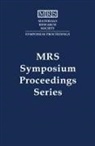 Ashok Kumar, Materials Research Society, Subramanian Balakumar, C. Fred Higgs, III Higgs, III C. Fred Higgs... - Sci Tchnlgy Chemcl Mechncl Pl v1157
