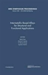 Materials Research Society, Bernard P. Bewlay, K. Sharvan Kumar, Martin Palm - Intermetallic-Based Alloys for Structural and Functional Applications: Volume 1295