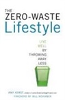 Amy Korst, Bill Mckibben - The Zero-Waste Lifestyle