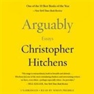 Christopher Hitchens, Simon Prebble - Arguably (Hörbuch)