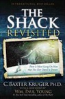 C. Baxter Kruger, Author, C. Baxter Kruger - The Shack Revisited: There Is More Going on Here Than You Ever Dared to Dream (Audio book)