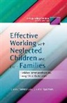 Elaine Farmer, Elaine Lutman Farmer, Eleanor Lutman - Effective Working with Neglected Children and their Families