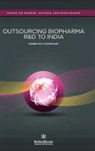 P. R. Chowdhury, Probir Roy Chowdhury - Outsourcing Biopharma R&d to India