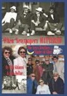 Rob Dollar, Tim Ghianni - When Newspapers Mattered: The News Brothers & Their Shades of Glory