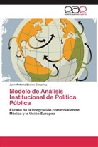 Juan Antonio Enciso González - Modelo de Análisis Institucional de Política Pública