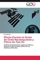 Isaac Medina - Efecto Corona en Guías de Onda Rectangulares y Filtros de Tipo Ku