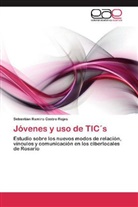 Sebastian Ramiro Castro Rojas, Sebastián Ramiro Castro Rojas, Sebastián Ramiro, Castro Rojas - Jóvenes y uso de TIC s