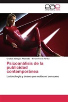 Miriam Pardo Fariña, Cristia Venegas Ahumada, Cristian Venegas Ahumada - Psicoanálisis de la publicidad contemporánea