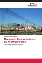 Rhonald López González - Modelado Termodinámico de Hidrocarburos
