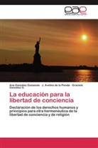 J Avelin de la Pienda, J Avelino de la Pienda, J. Avelino de la Pienda, Go, Graciela González G., An González Guisasola... - La educación para la libertad de conciencia