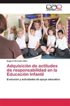 Eugenio Monsalvo Díez - Adquisición de actitudes de responsabilidad en la Educación Infantil