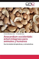 Yordan Martínez, Orland Martínez Yero, Orlando Martínez Yero - Anacardium occidentale: árbol milagroso para animales y humanos